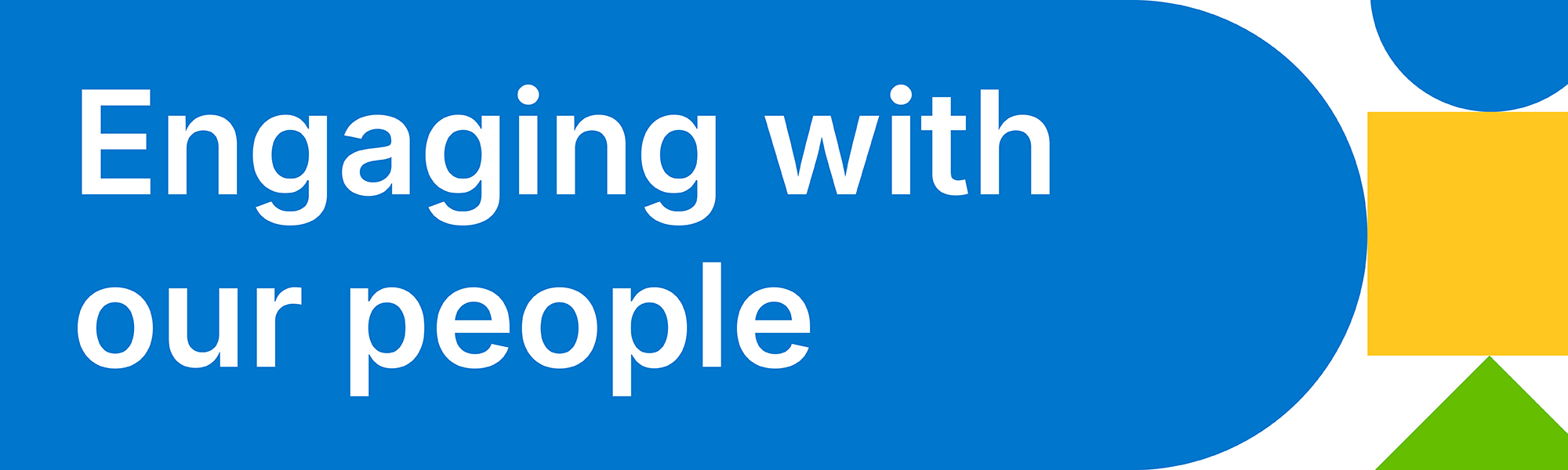 Engaging with our people